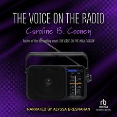 The Voice on the Radio Audiobook, by Caroline B. Cooney