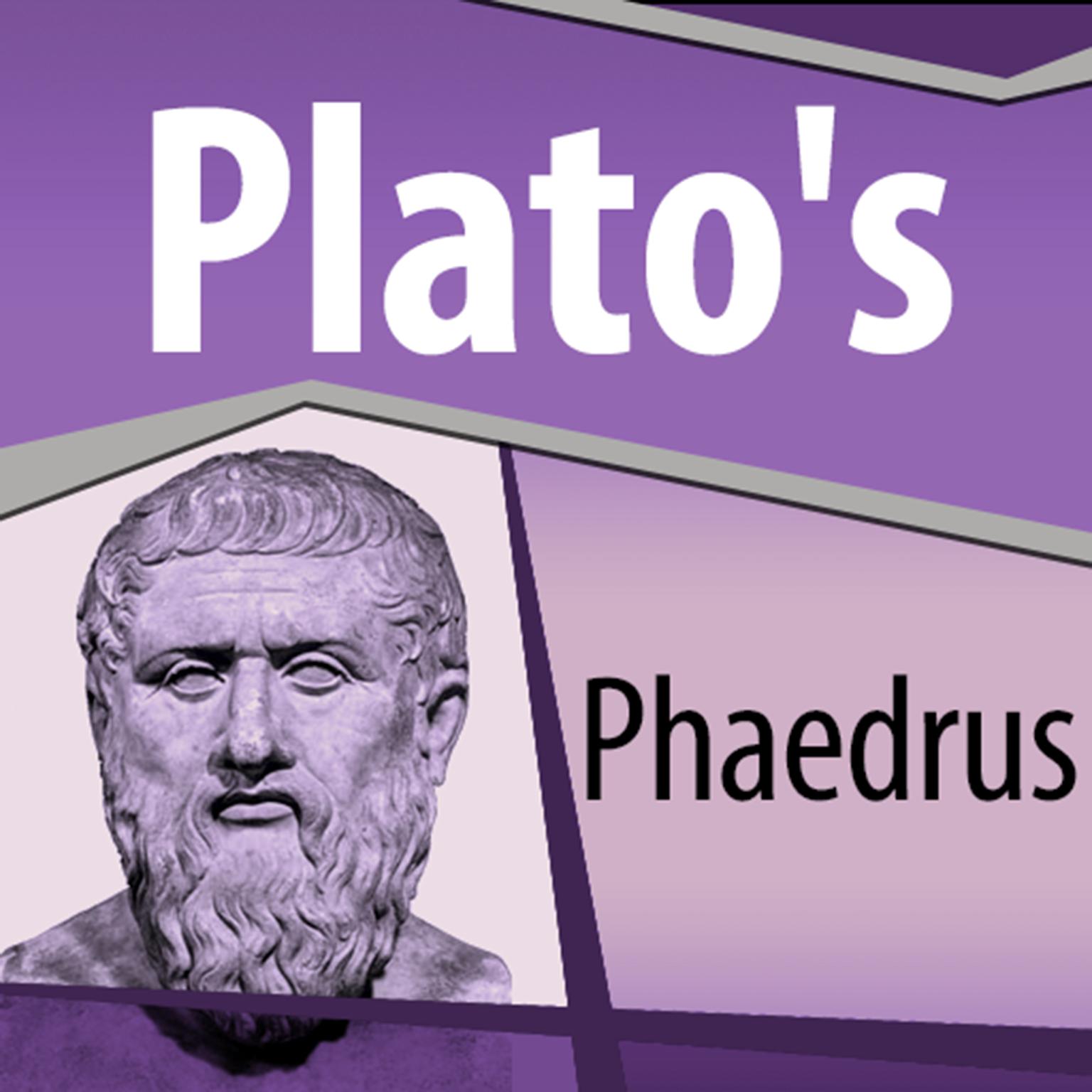 Platos Phaedrus Audiobook, by Plato