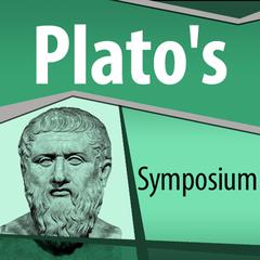 Plato's Symposium Audiobook, by Plato