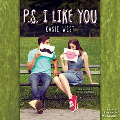 P.S. I Like You Audiobook, by Kasie West