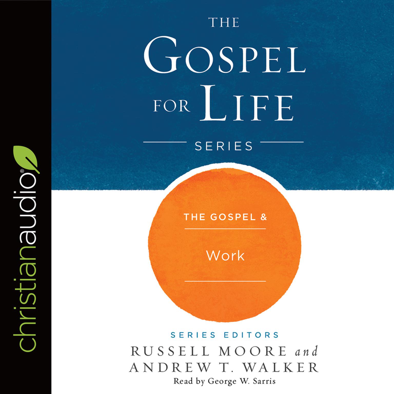 Gospel & Work Audiobook, by Russell Moore