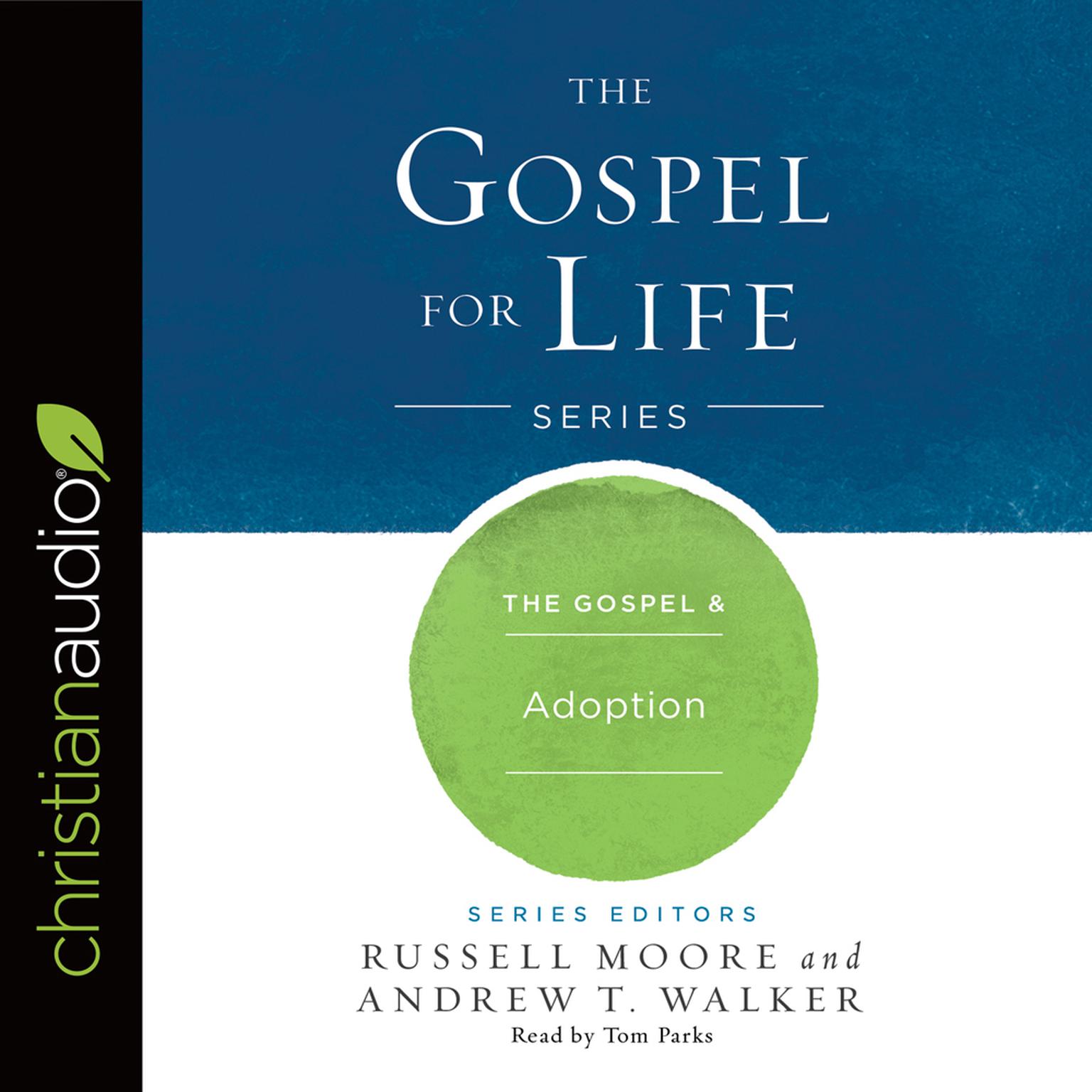 Gospel & Adoption Audiobook, by Andrew T. Walker