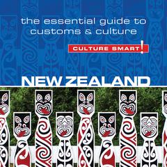 New Zealand - Culture Smart!: The Essential Guide to Customs & Culture Audiobook, by 