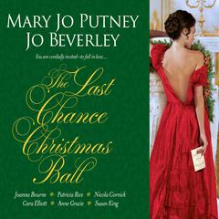 The Last Chance Christmas Ball Audiobook, by Mary Jo Putney
