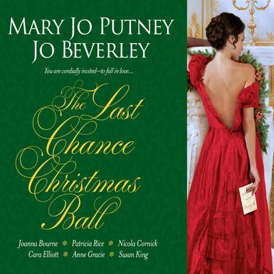 The Last Chance Christmas Ball Audiobook, by Mary Jo Putney