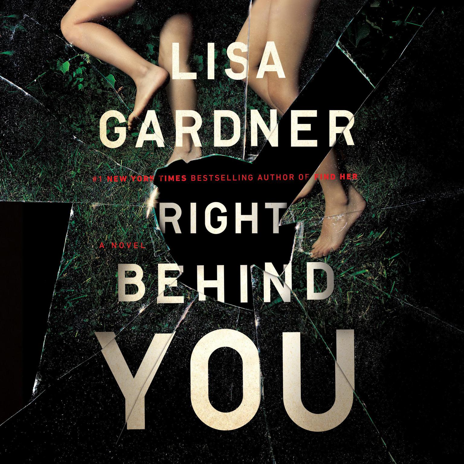 Right Behind You (Abridged) Audiobook, by Lisa Gardner