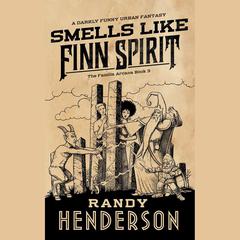 Smells Like Finn Spirit Audiobook, by Randy Henderson