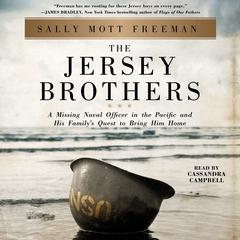 The Jersey Brothers: A Missing Naval Officer in the Pacific and His Family's Quest to Bring Him Home Audiobook, by 