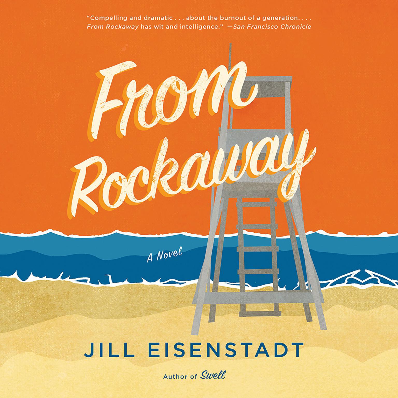 From Rockaway Audiobook, by Jill Eisenstadt
