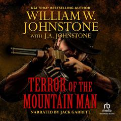 Terror of the Mountain Man Audiobook, by William W. Johnstone