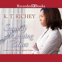 Sunday Morning Blues Audiobook, by K. T. Richey
