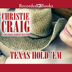 Texas Hold Em Audiobook, by Christie Craig