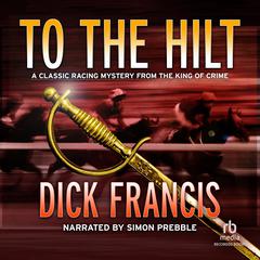 To the Hilt Audiobook, by 
