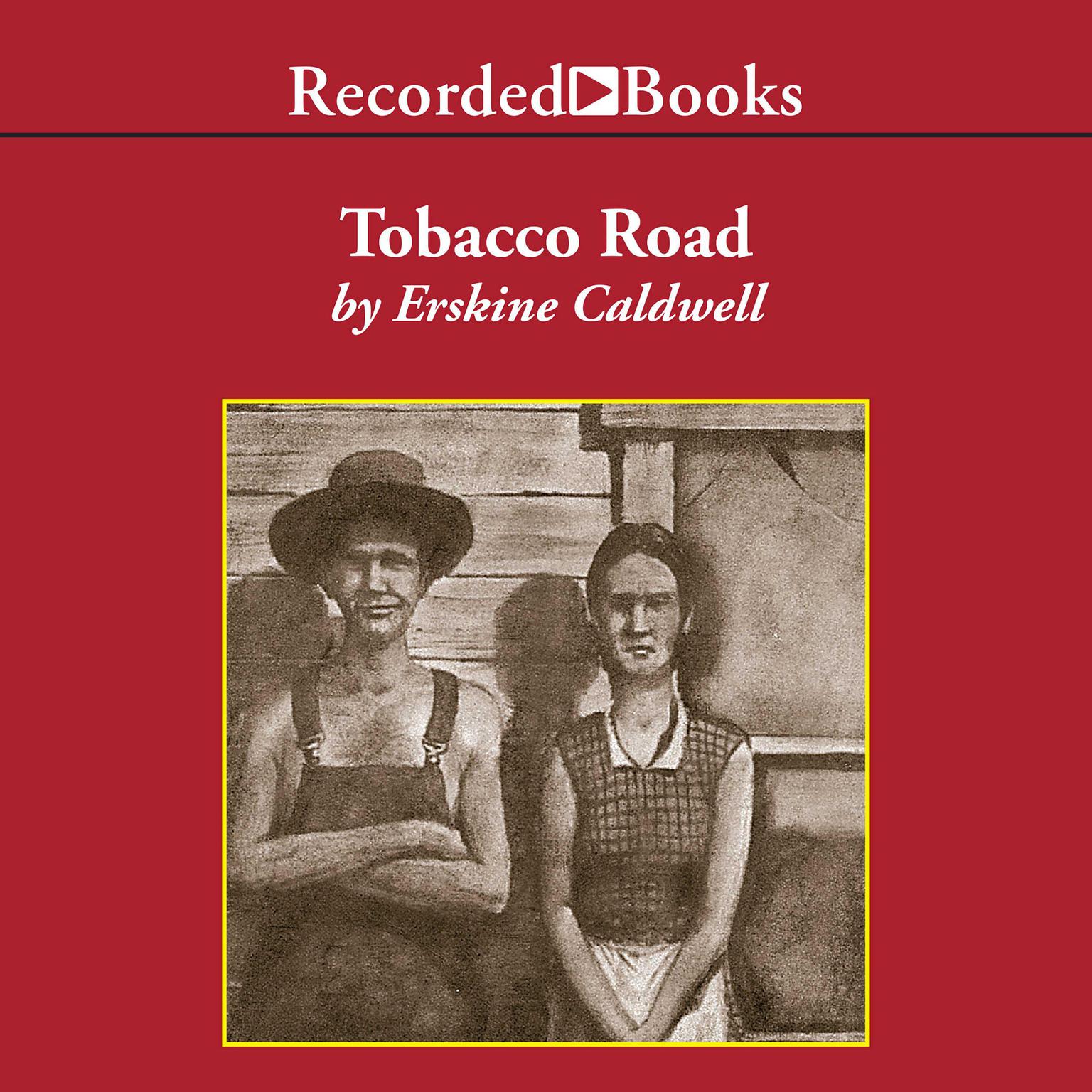 Tobacco Road Audiobook, by Erskine Caldwell