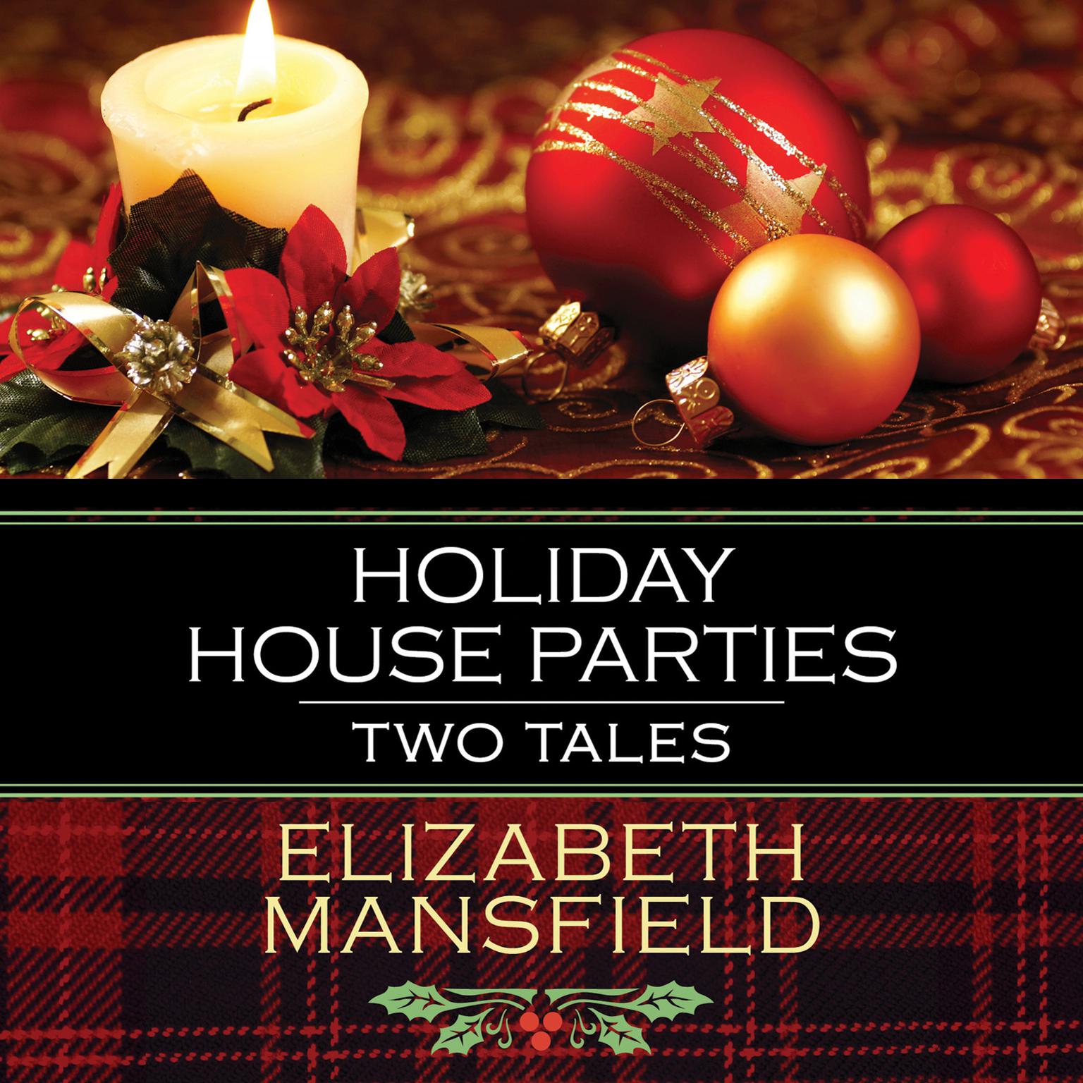 Holiday House Parties: Two Tales Audiobook, by Elizabeth Mansfield