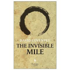 The Invisible Mile: A Novel Audiobook, by David Coventry