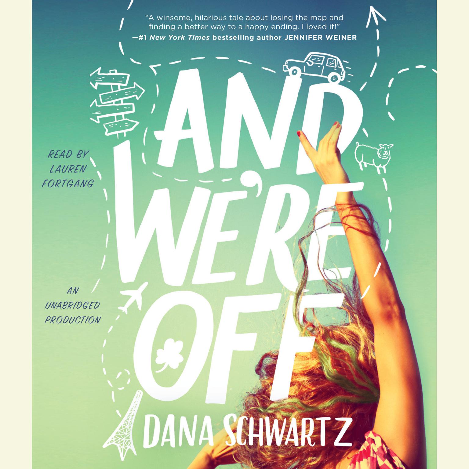 And Were Off Audiobook, by Dana Schwartz
