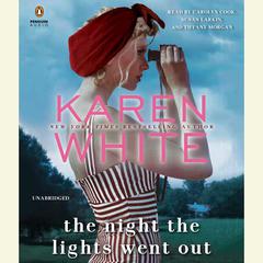 The Night the Lights Went Out Audiobook, by Karen White
