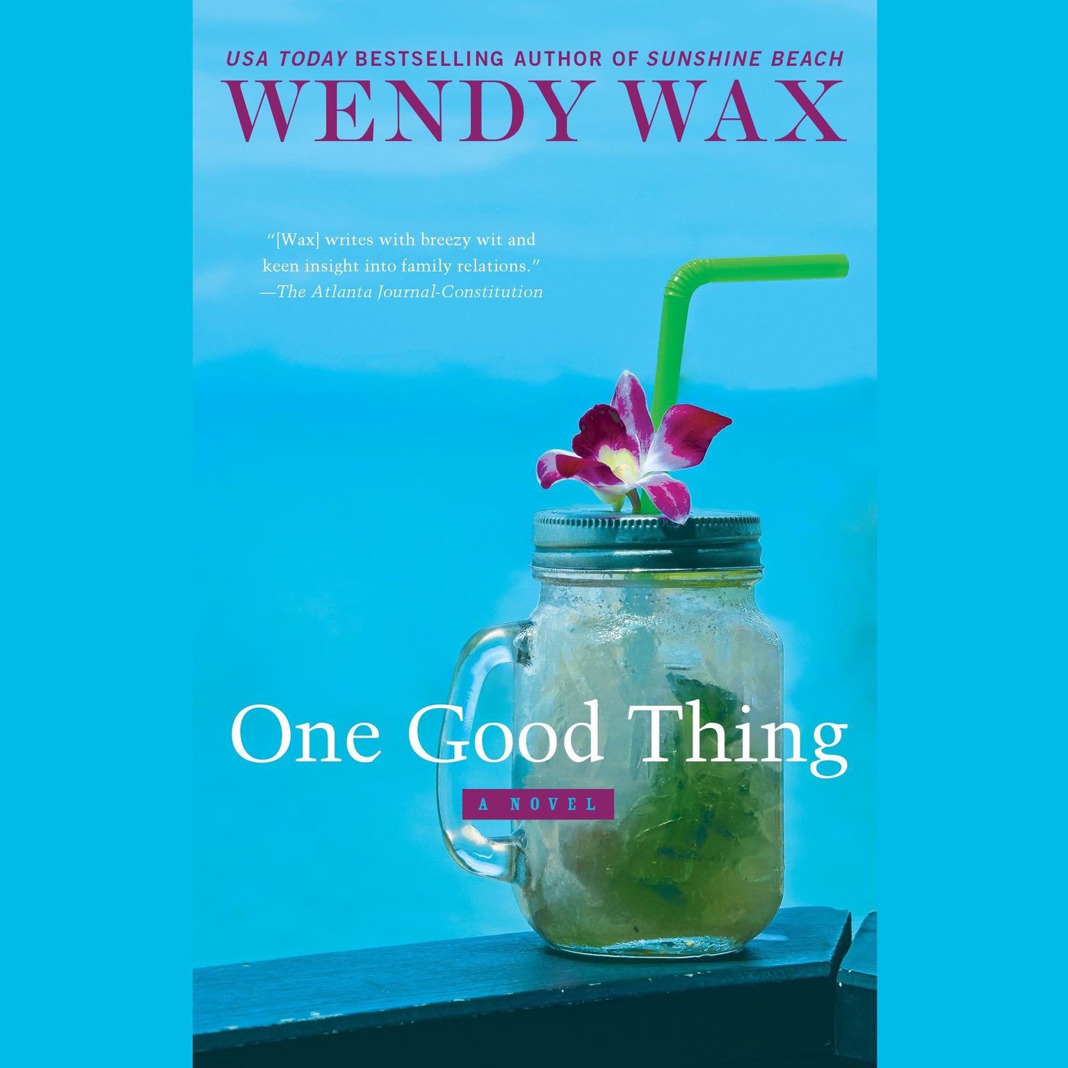 One Good Thing Audiobook, by Wendy Wax