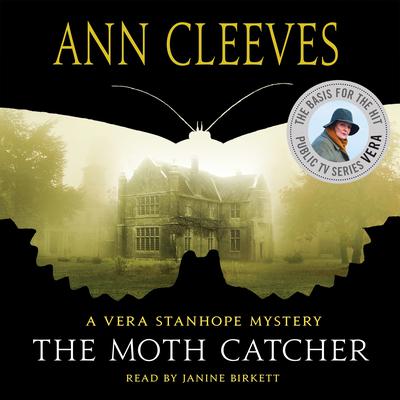 The Moth Catcher: A Vera Stanhope Mystery Audiobook, by Ann Cleeves
