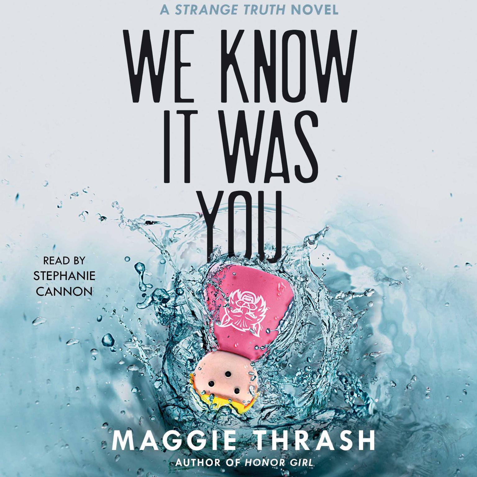 We Know It Was You Audiobook, by Maggie Thrash