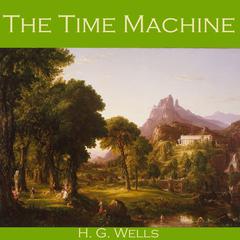 The Time Machine Audiobook, by H. G. Wells