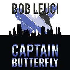 Captain Butterfly Audiobook, by Robert Leuci