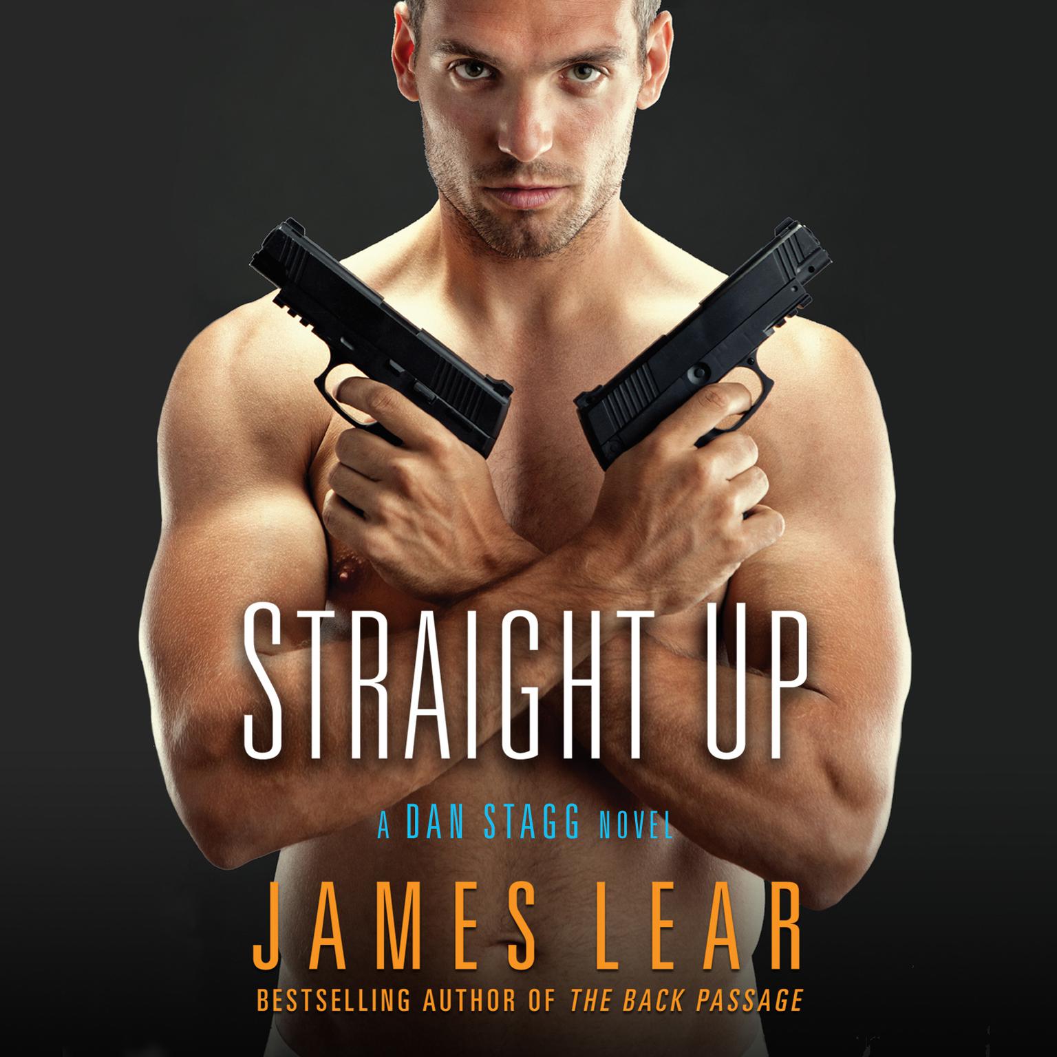 Straight Up Audiobook, by James Lear