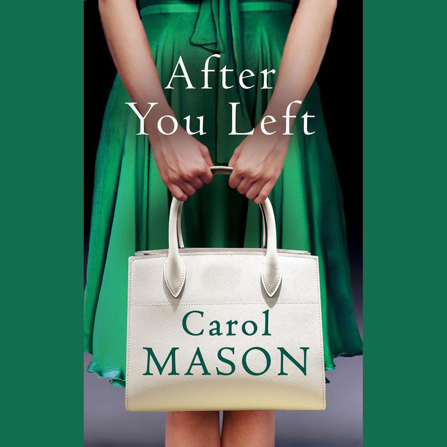 After You Left Audiobook, by Carol Mason