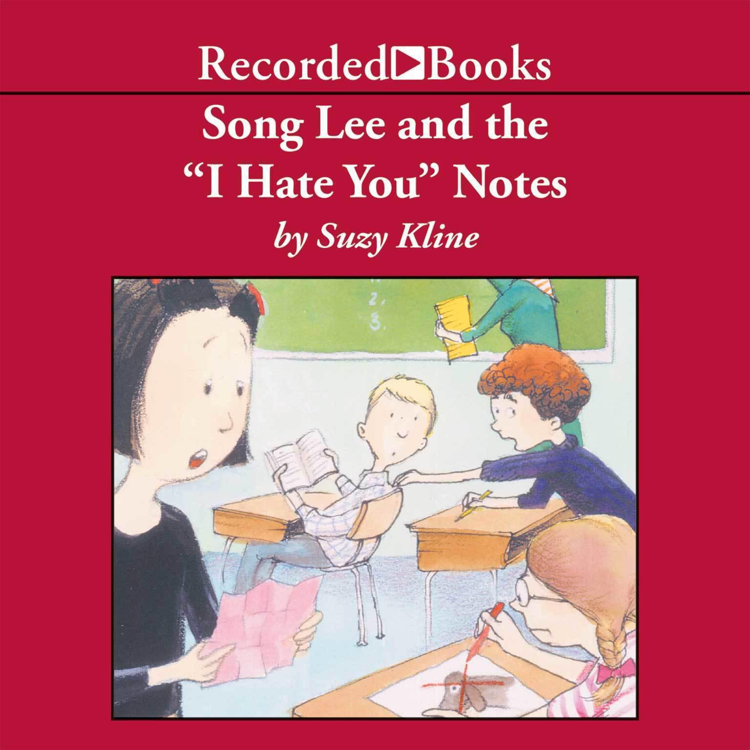 Song Lee and the I Hate You Notes Audiobook, by Suzy Kline