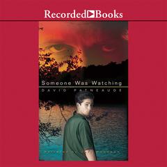 Someone Was Watching Audiobook, by David Patneaude