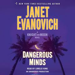 Dangerous Minds: A Knight and Moon Novel Audiobook, by Janet Evanovich