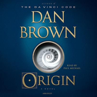 Origin: A Novel Audiobook, by Dan Brown