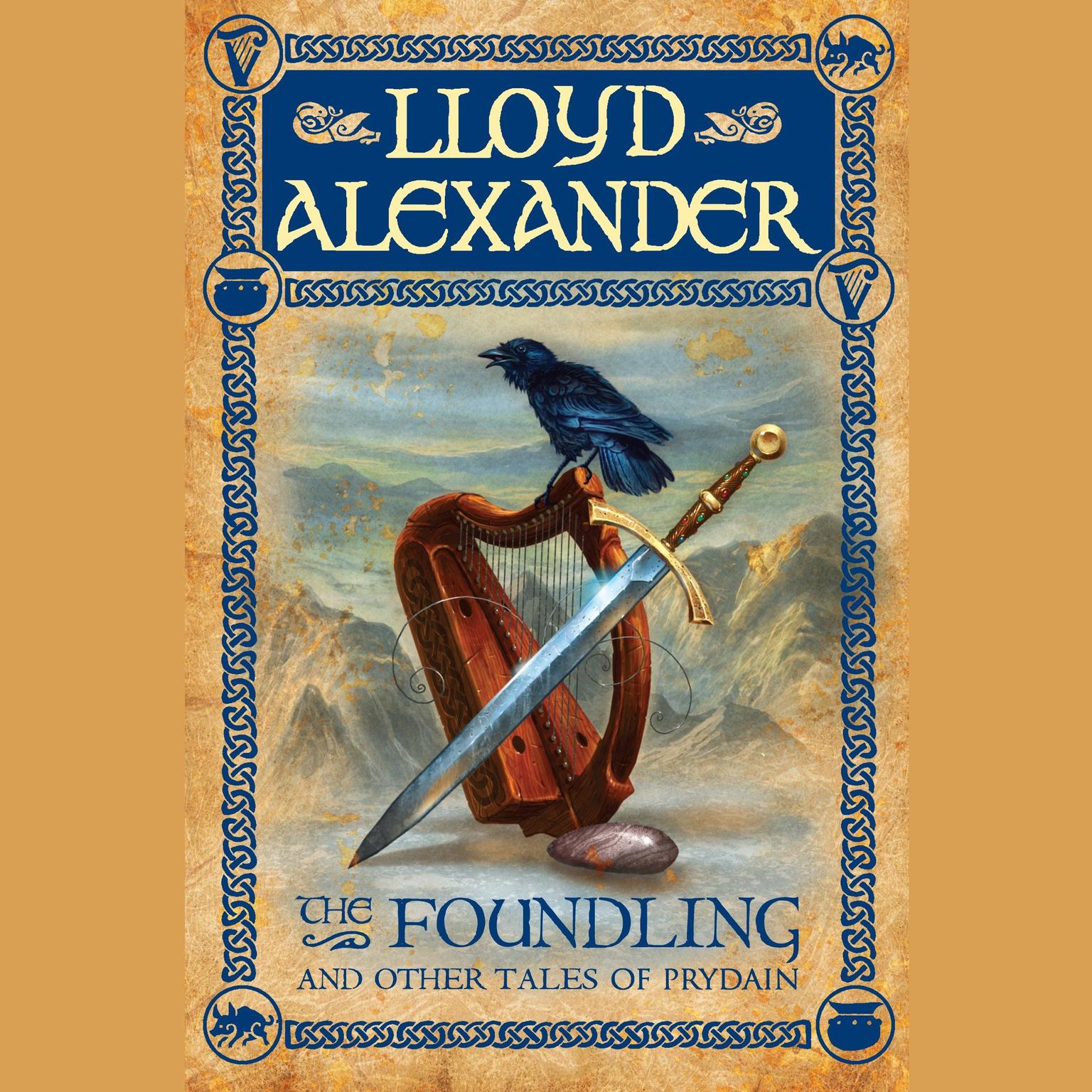 The Foundling: And Other Tales of Prydain Audiobook, by Lloyd Alexander