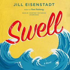 Swell: A Novel Audiobook, by Jill Eisenstadt