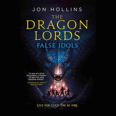 The Dragon Lords: False Idols Audiobook, by Jon Hollins