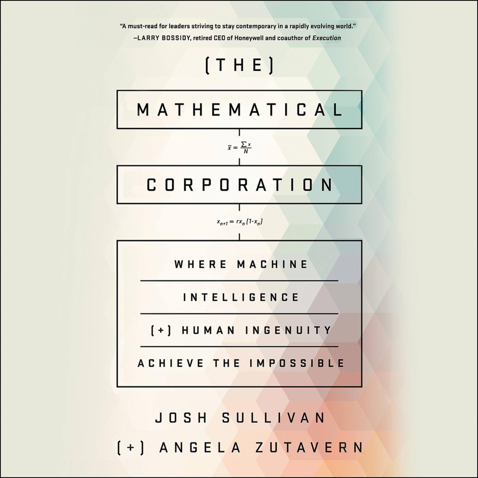 The Mathematical Corporation: Where Machine Intelligence and Human Ingenuity Achieve the Impossible Audiobook, by Angela Zutavern