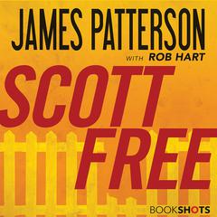 Scott Free Audiobook, by James Patterson