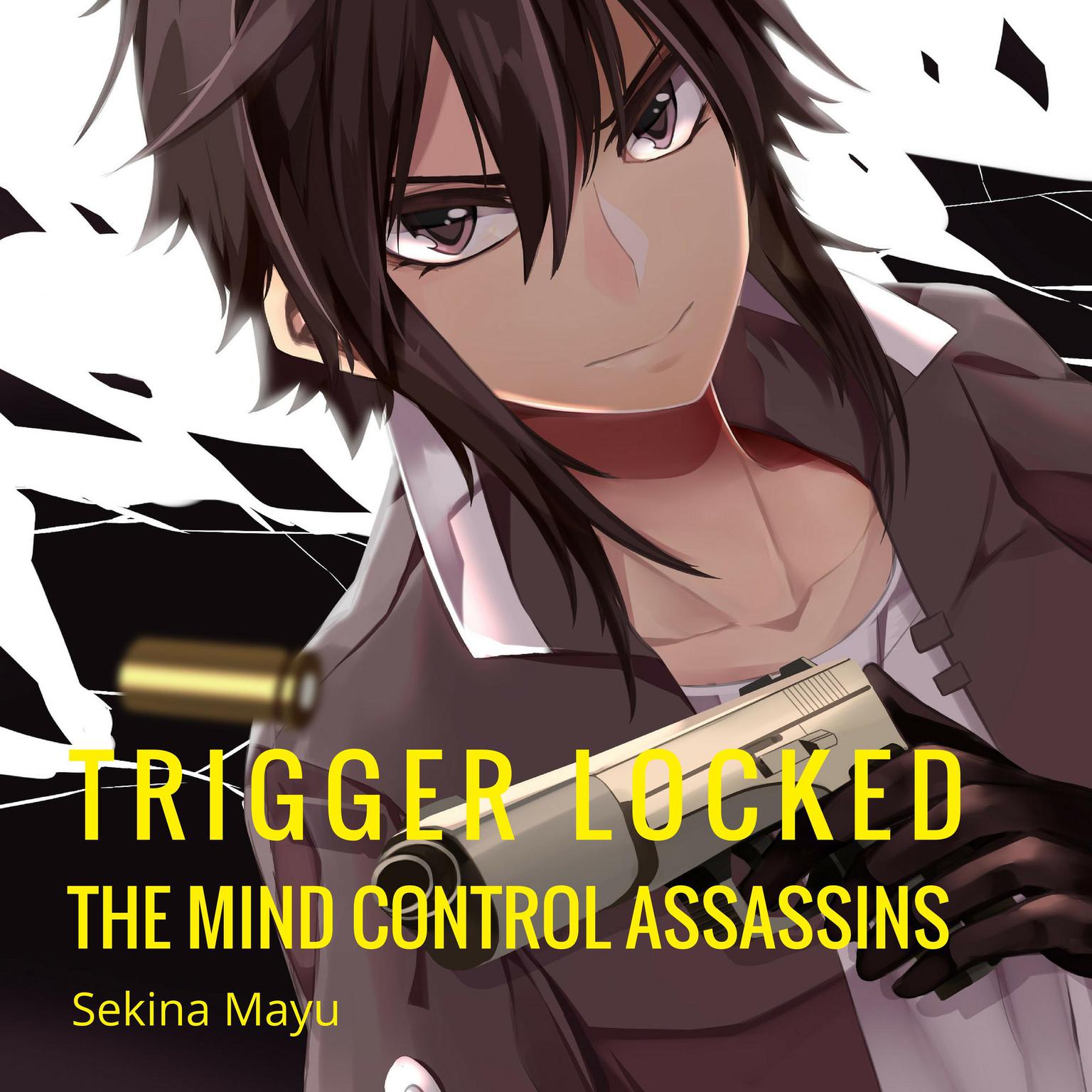 The Mind Control Assassins (Abridged) Audiobook, by Sekina Mayu