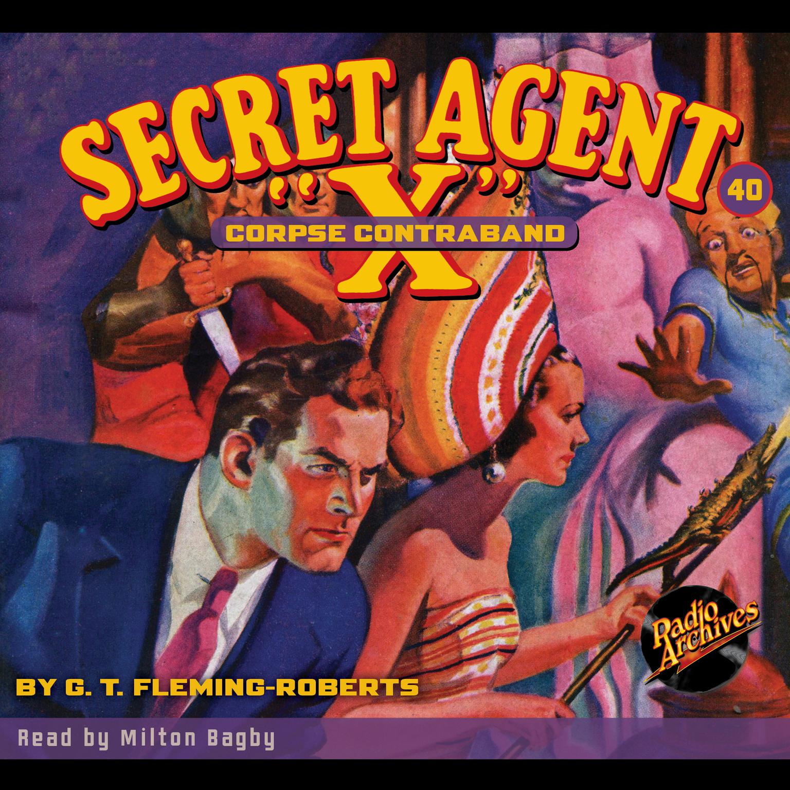 Secret Agent X: Corpse Contraband Audiobook, by G. T. Fleming-Roberts