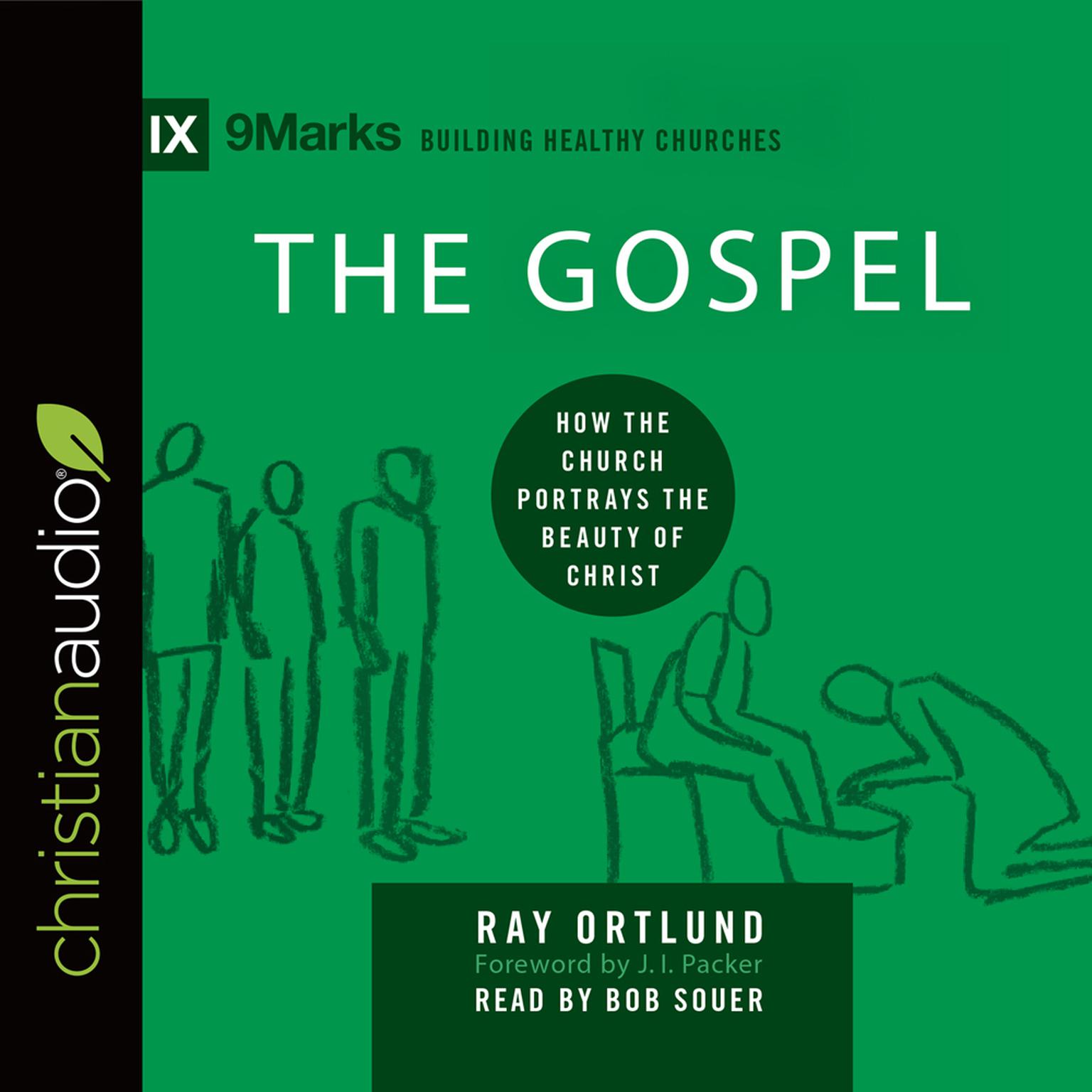 Gospel: How the Church Portrays the Beauty of Christ Audiobook, by Raymond C. Ortlund