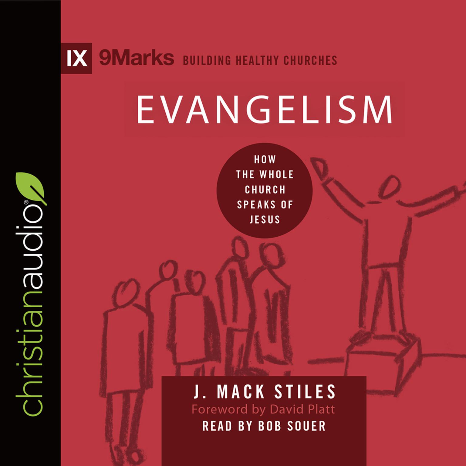 Evangelism: How the Whole Church Speaks of Jesus Audiobook, by J. Mack Stiles