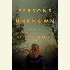 Persons Unknown: A Novel Audiobook, by Susie Steiner