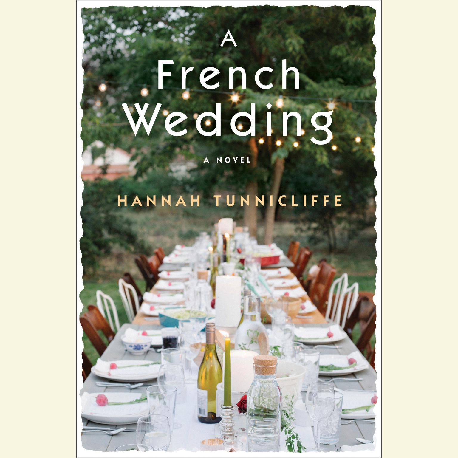 A French Wedding: A Novel Audiobook, by Hannah Tunnicliffe