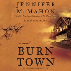 Burntown: A Novel Audiobook, by Jennifer McMahon