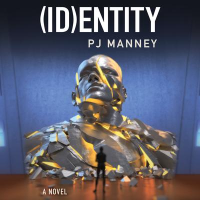 (ID)entity Audiobook, by PJ Manney