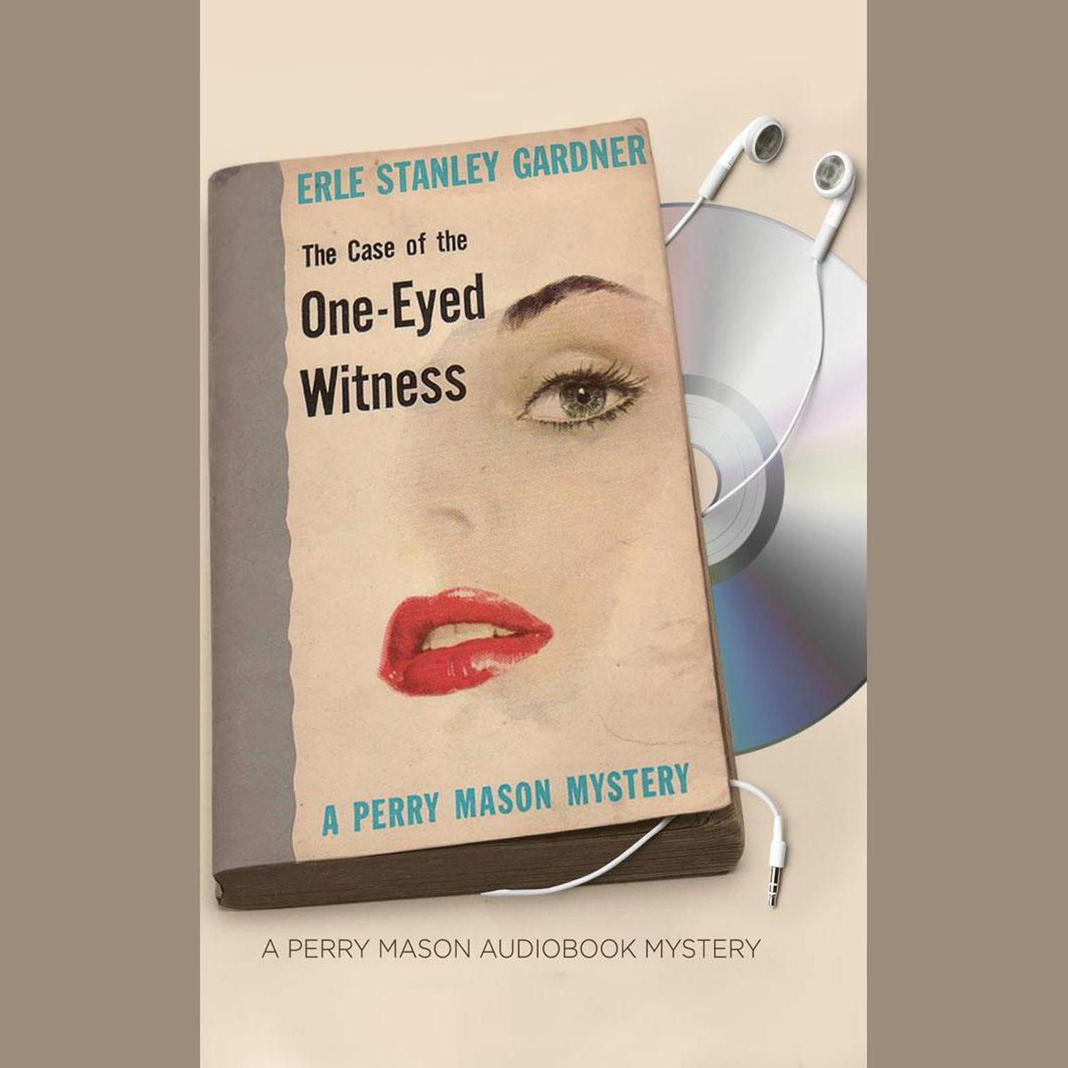 The Case of the One-Eyed Witness Audiobook, by Erle Stanley Gardner