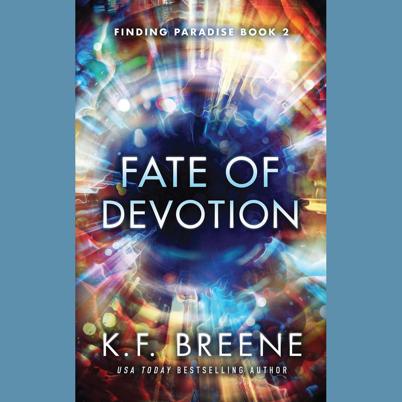 Fate of Devotion Audiobook, by K. F. Breene