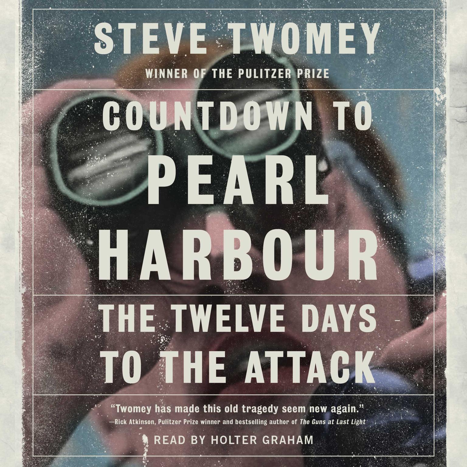 Countdown to Pearl Harbor: The Twelve Days to the Attack Audiobook, by Steve Twomey