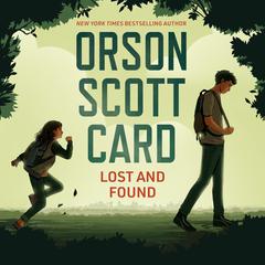 Lost and Found Audiobook, by Orson Scott Card